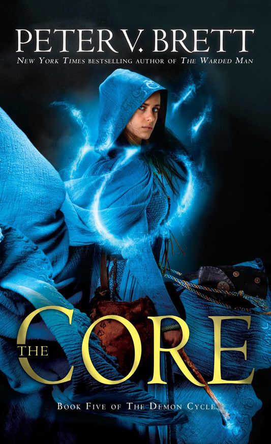 The Core: Book Five of The Demon Cycle - 7925