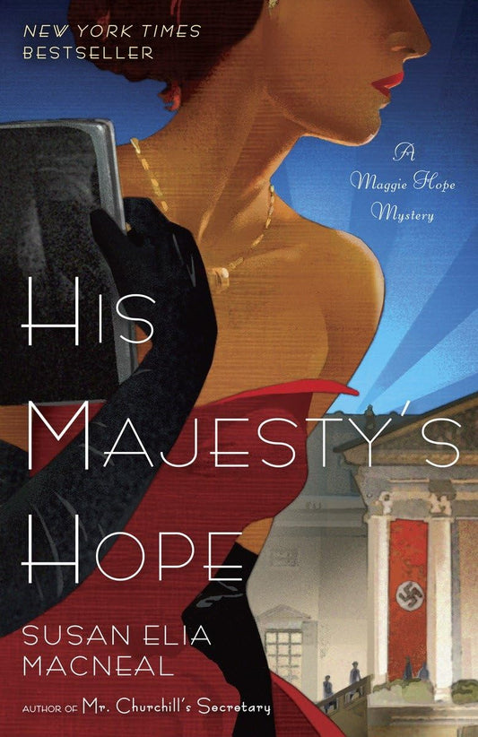 His Majesty's Hope: A Maggie Hope Mystery - 8064
