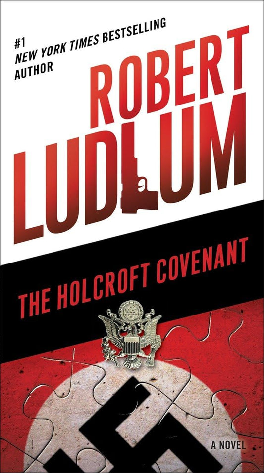 The Holcroft Covenant: A Novel - 7707