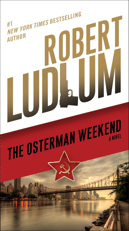 The Osterman Weekend: A Novel - 5351