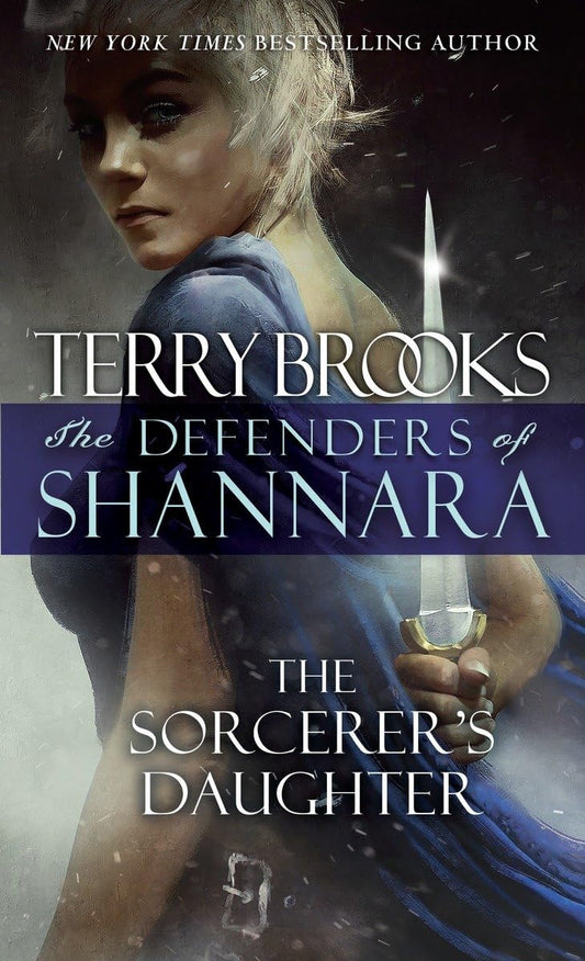 The Sorcerer's Daughter: The Defenders of Shannara - 1421