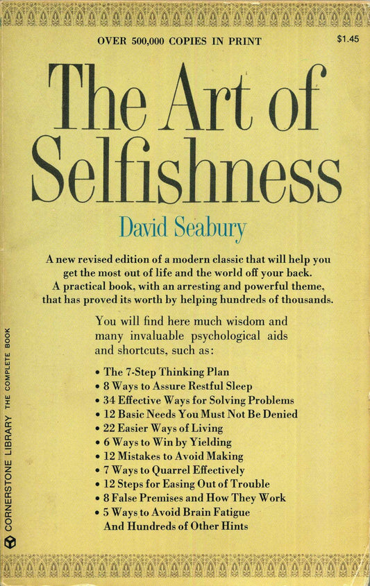 The Art of Selfishness