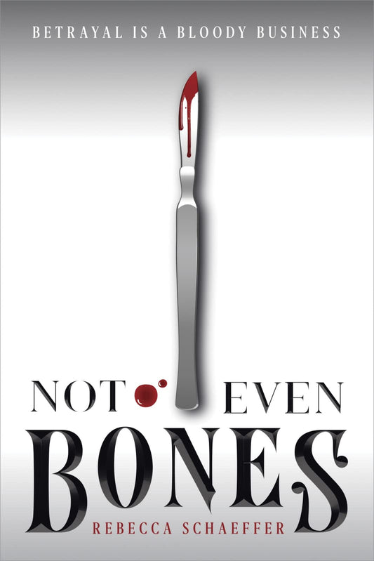 Not Even Bones (Market of Monsters, 1) - 3426