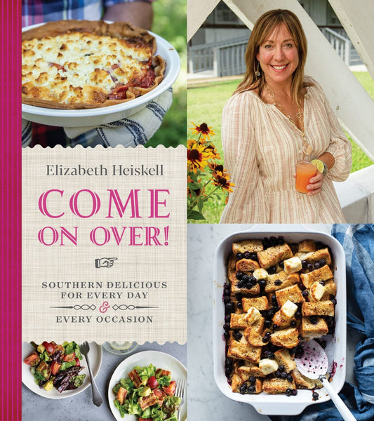 Come On Over!: Southern Delicious for Every Day and Every Occasion - 4014