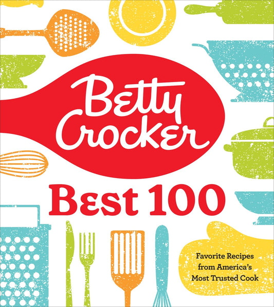 Betty Crocker Best 100: Favorite Recipes from America's Most Trusted Cook - 96