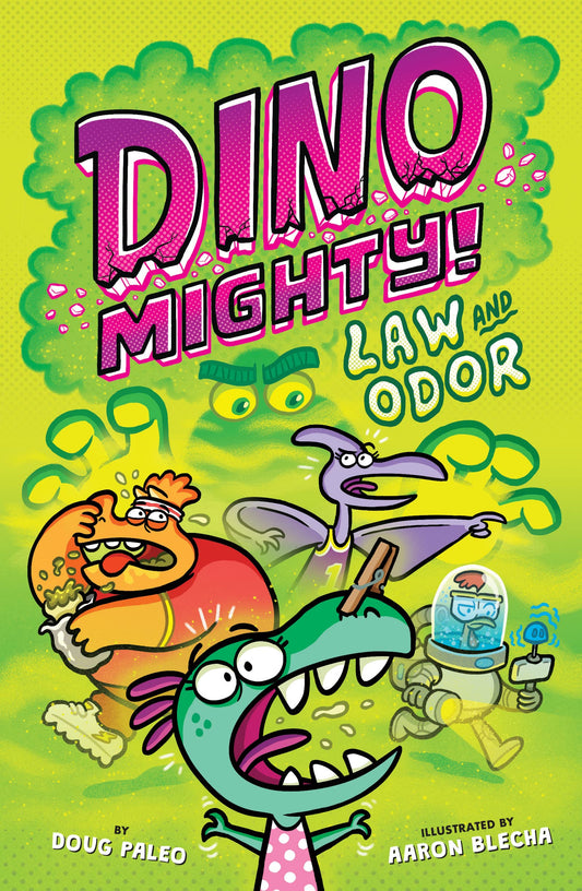 Law and Odor: Dinosaur Graphic Novel: A Hilarious Buddy Detective Mystery for Kids (Ages 6-10) (Dinomighty!, 3)