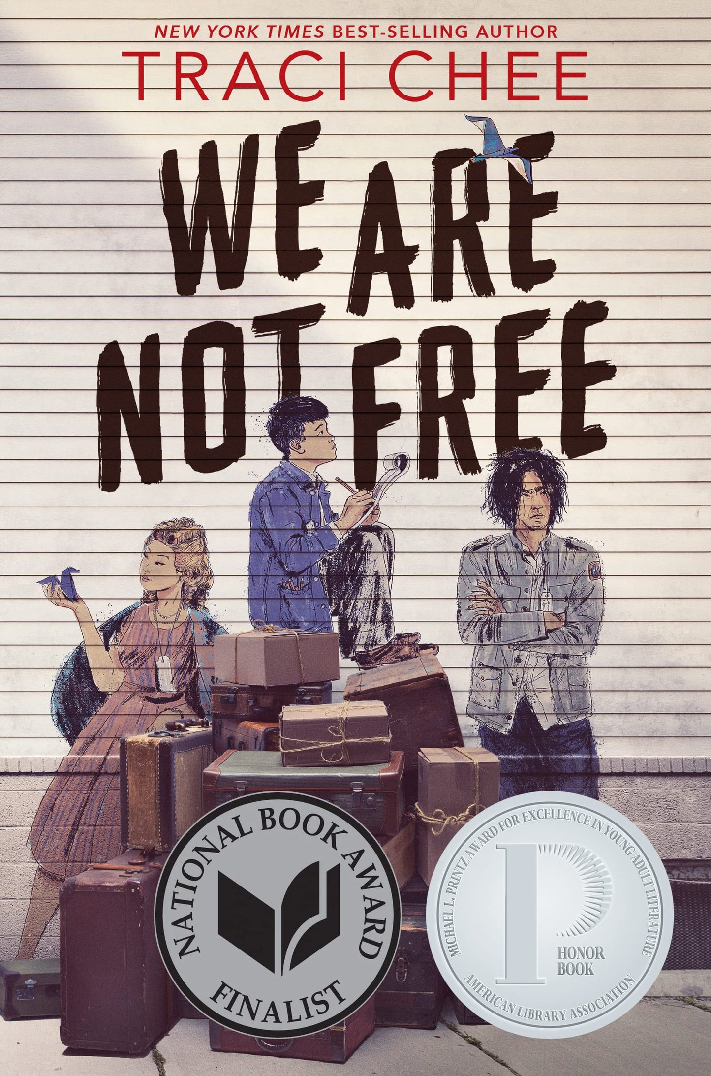 We Are Not Free: A Printz Honor Winner - 2666