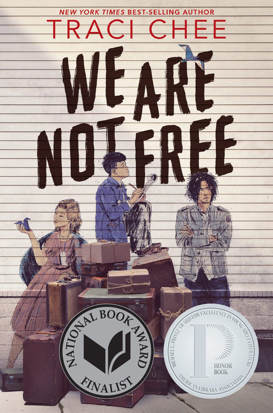 We Are Not Free: A Printz Honor Winner - 2666