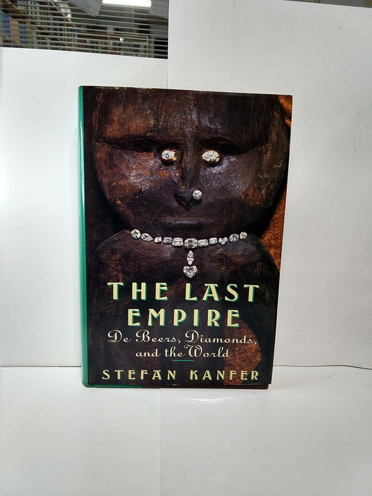 The Last Empire: De Beers, Diamonds, and the World - 7813