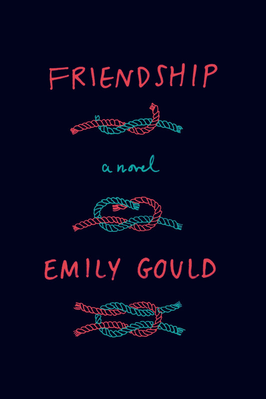 Friendship: A Novel