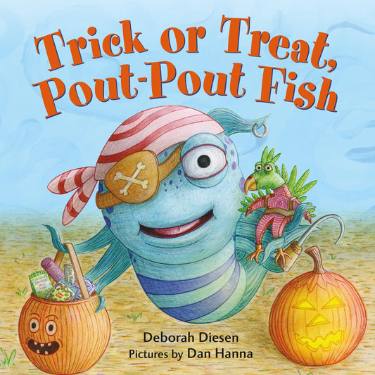 Trick or Treat, Pout-Pout Fish (A Pout-Pout Fish Mini Adventure)