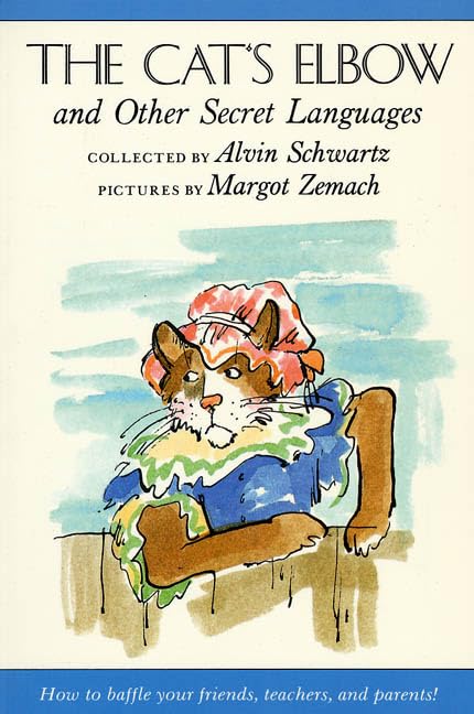 The Cat's Elbow: and Other Secret Languages