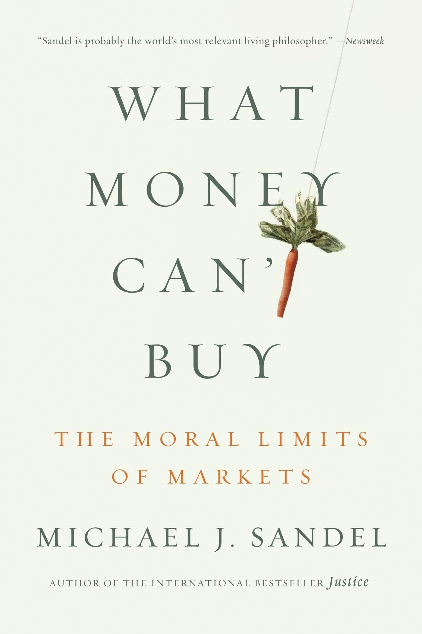 What Money Can't Buy: The Moral Limits of Markets - 3538