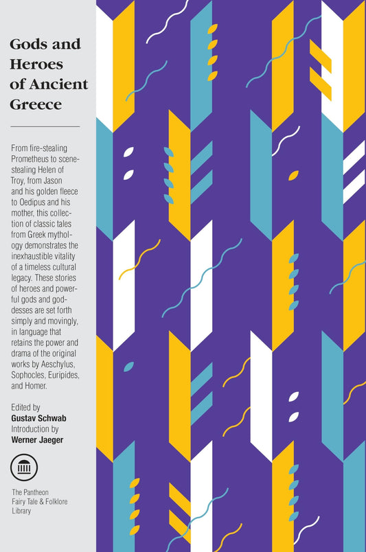 Gods and Heroes of Ancient Greece (The Pantheon Fairy Tale and Folklore Library) - 8679