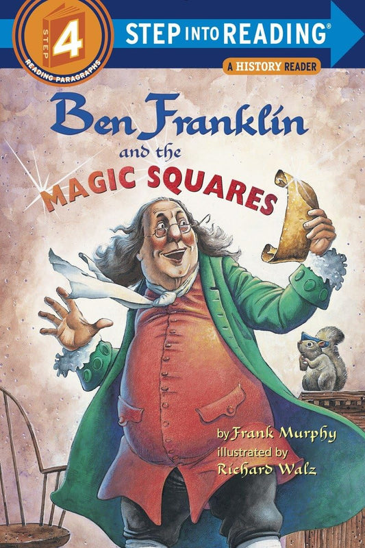 Ben Franklin and the Magic Squares (Step-Into-Reading, Step 4) - 6038