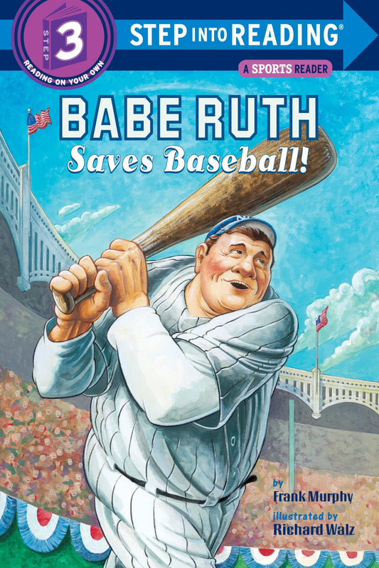 Babe Ruth Saves Baseball! (Step into Reading 3) - 3788