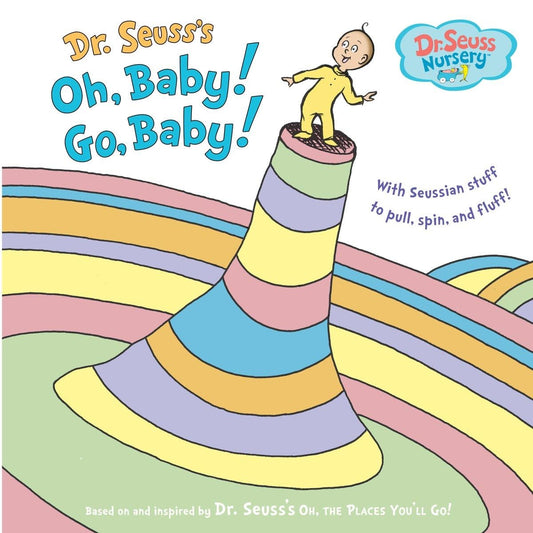 Dr. Seuss's Oh, Baby! Go, Baby! (Dr. Seuss Nursery Collection)