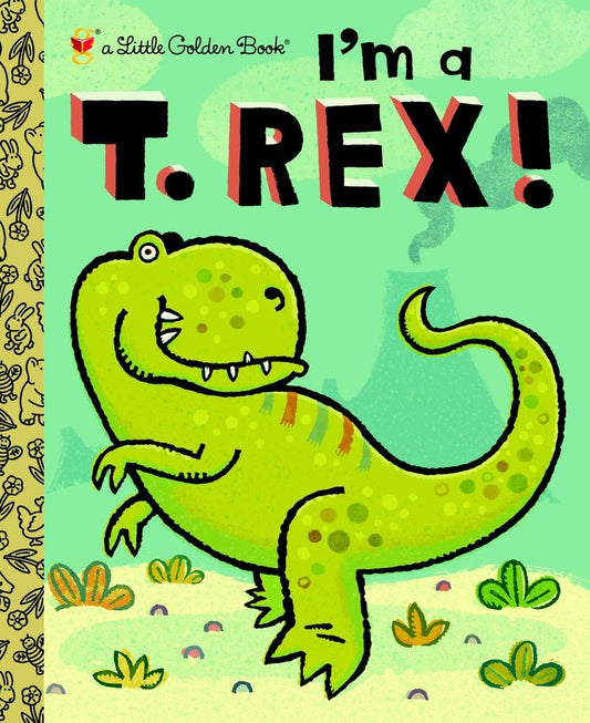 I'm a T. Rex! (Little Golden Book) - 4220