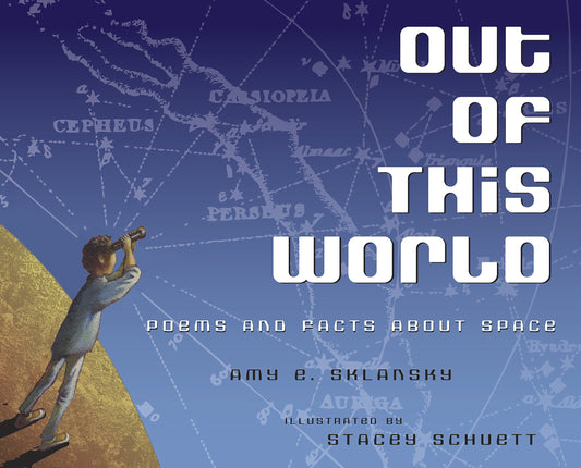 Out of This World: Poems and Facts about Space - 5831