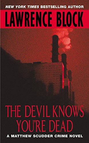 The Devil Knows You're Dead: A Matthew Scudder Crime Novel - 7780