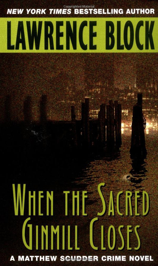 When the Sacred Ginmill Closes (Matthew Scudder Series, 6) - 8447