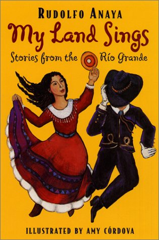 My Land Sings: Stories from the Rio Grande - 3234