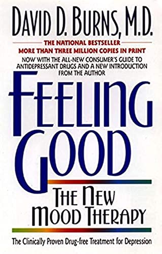 Feeling Good: Overcome Depression and Anxiety with Proven Techniques - 853
