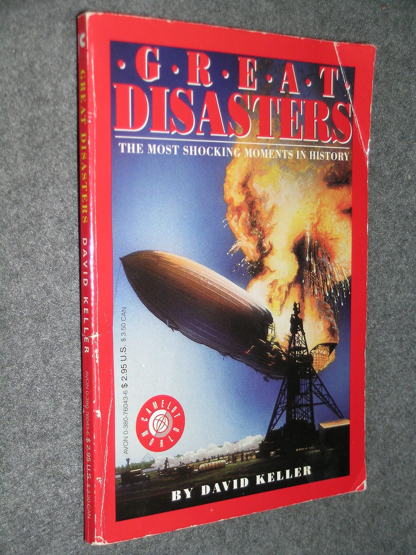 Great Disasters: The Most Shocking Moments in History
