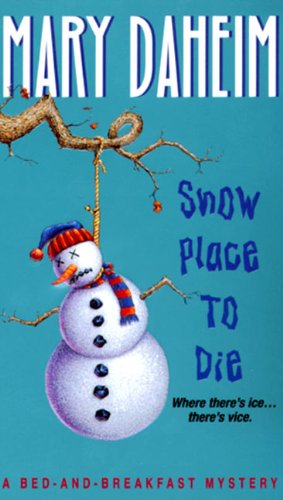 Snow Place to Die: A Bed-and-Breakfast Mystery (Bed-and-Breakfast Mysteries)