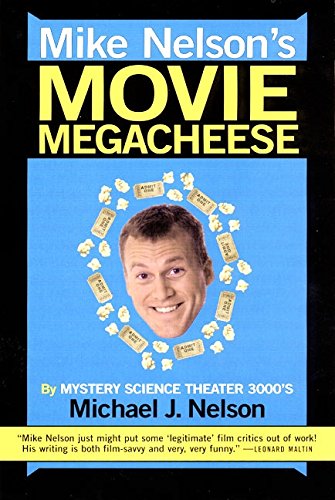Mike Nelson's Movie Megacheese - 329
