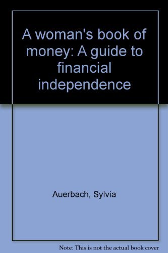 A woman's book of money: A guide to financial independence