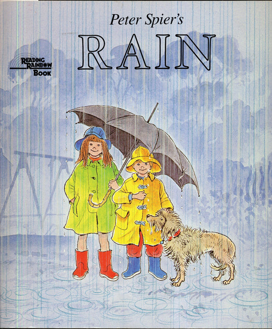 PETER SPIER'S RAIN (Reading Rainbow)