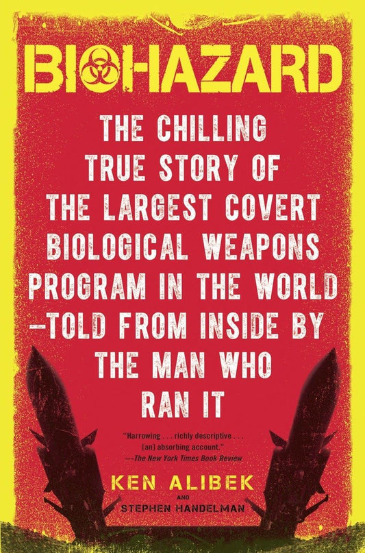 Biohazard: The Chilling True Story of the Largest Covert Biological Weapons Program in the World--Told from Inside by the Man Who Ran It - 2414