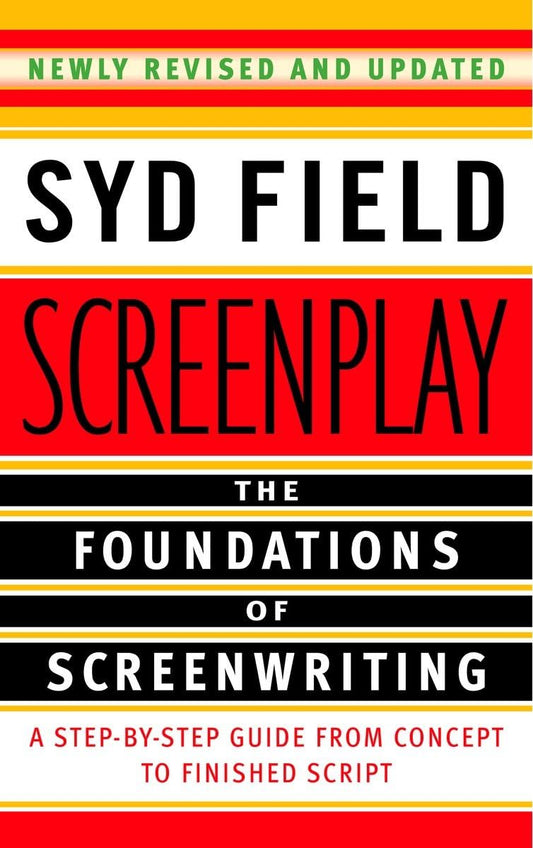 Screenplay: The Foundations of Screenwriting - 8105