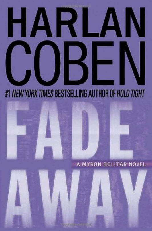 Fade Away (Myron Bolitar, Book 3) - 70