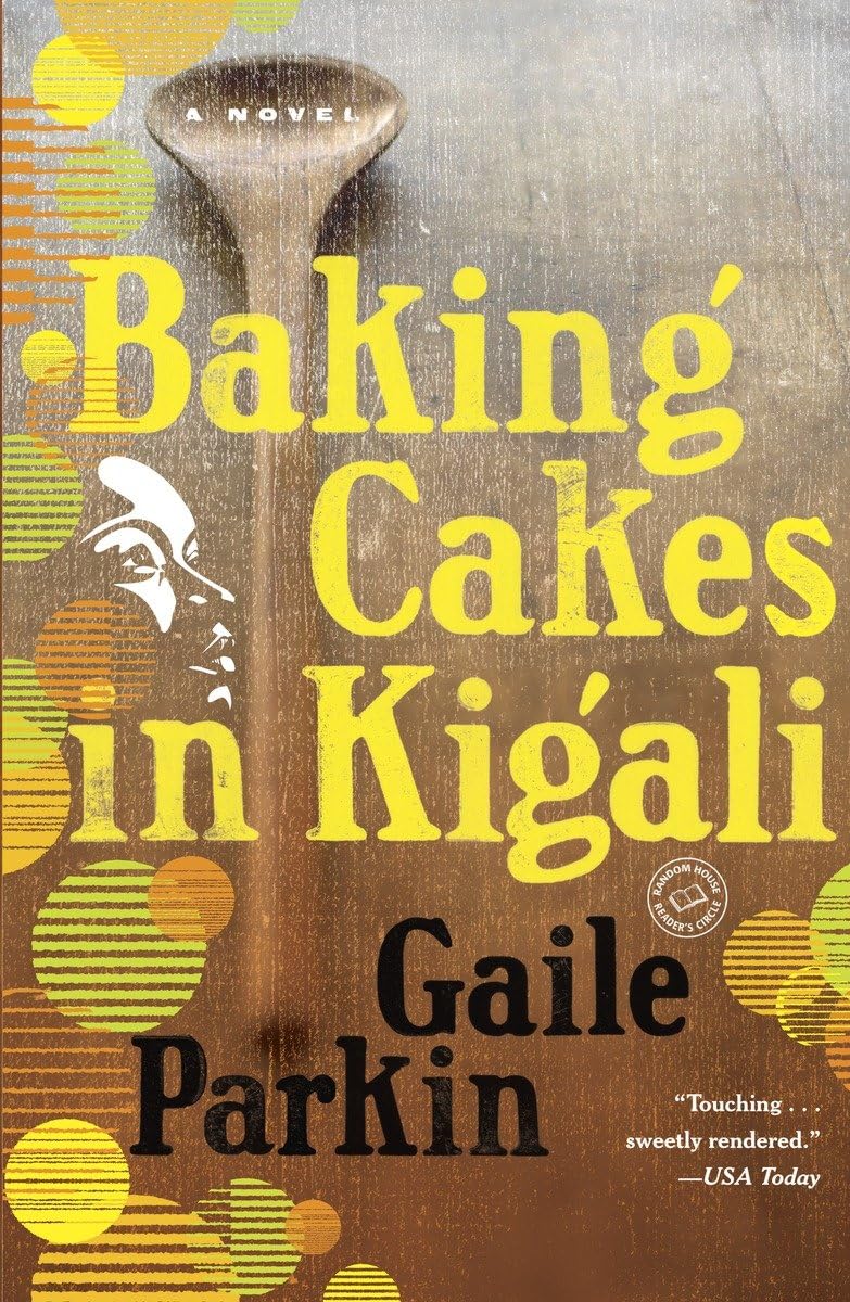 Baking Cakes in Kigali: A Novel - 4987