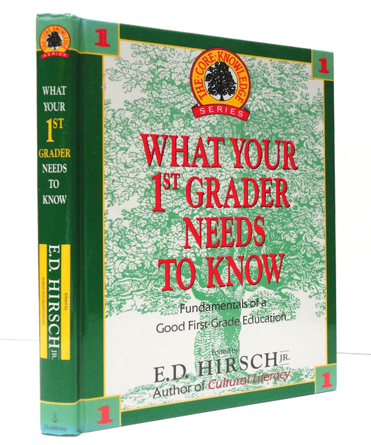 What Your 1st Grader Needs to Know: Fundamentals of a Good First-Grade Education (The Core Knowledge Series) - 8105