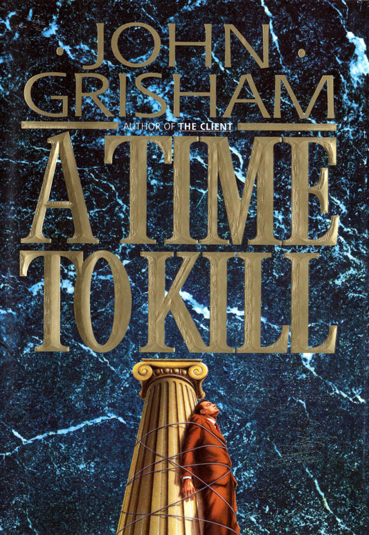 A Time to Kill (Jake Brigance) - 7221