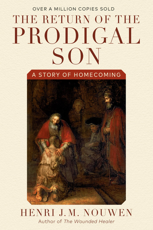 The Return of the Prodigal Son: A Story of Homecoming - 8825