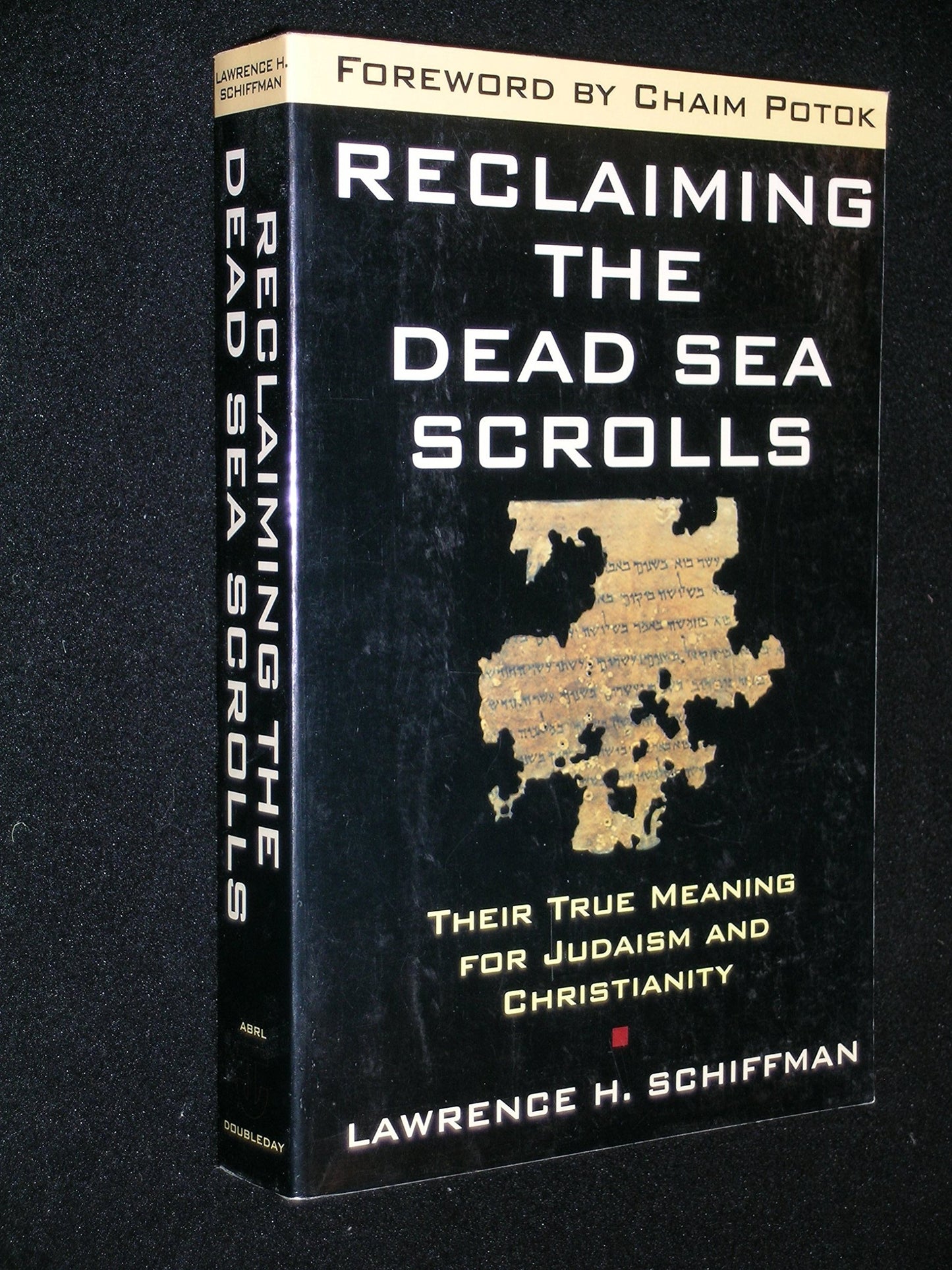 Reclaiming the Dead Sea Scrolls (Anchor Bible Reference Library)