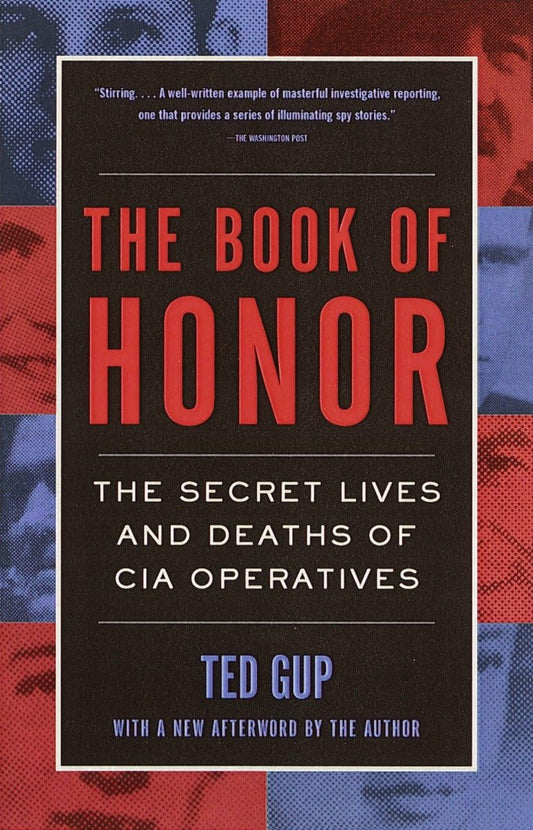 The Book of Honor : The Secret Lives and Deaths of CIA Operatives - 7566