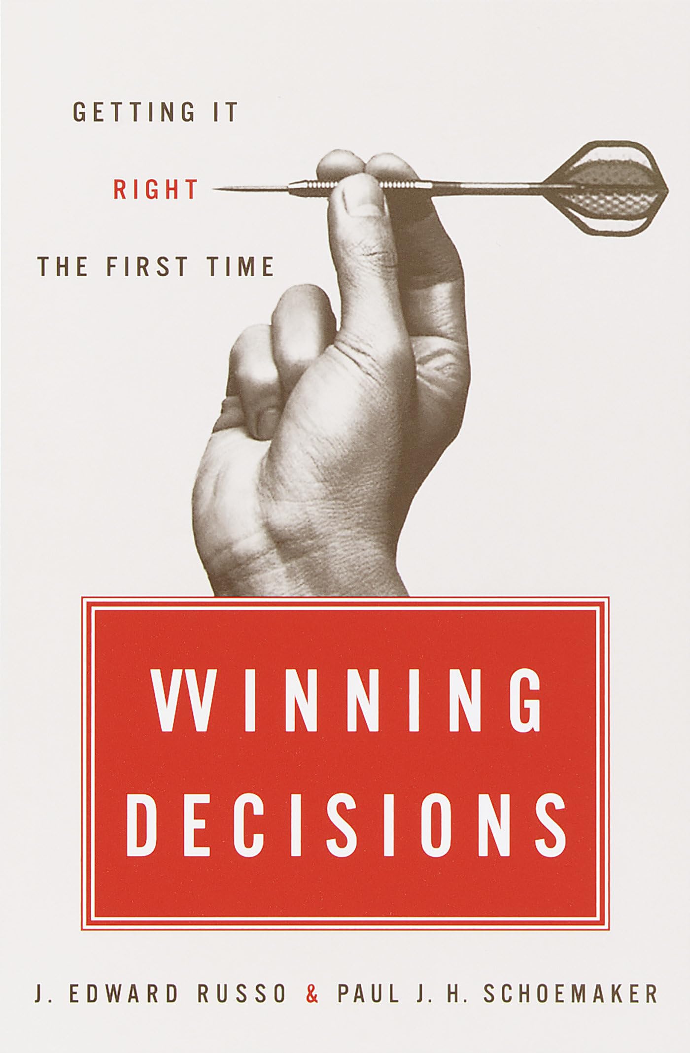 Winning Decisions: Getting It Right the First Time - 1302