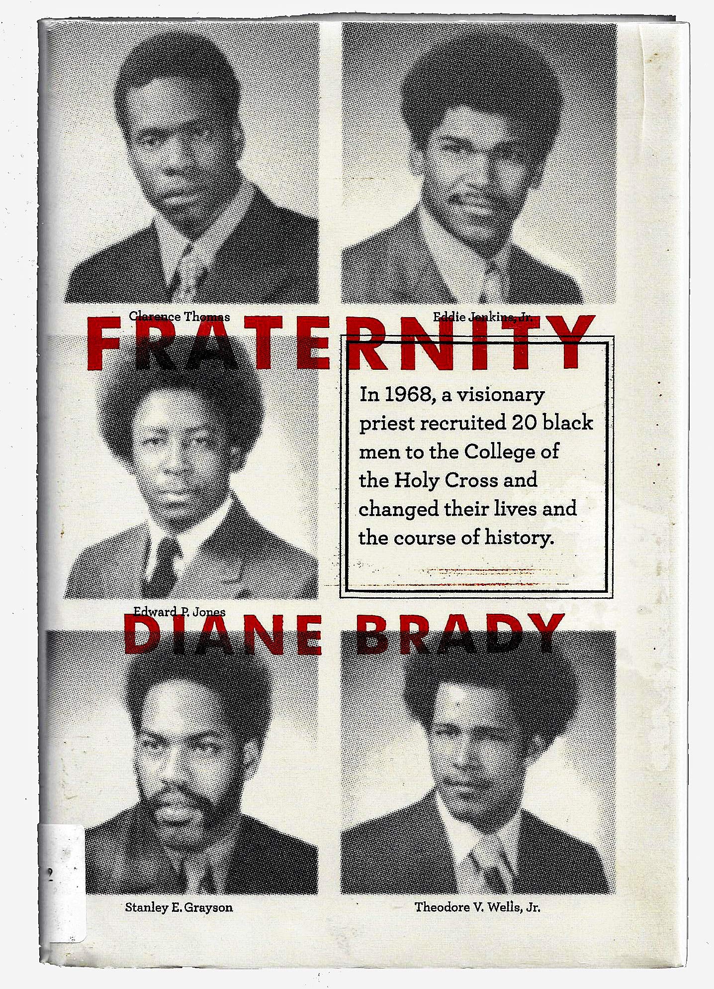 Fraternity: In 1968, a visionary priest recruited 20 black men to the College of the Holy Cross and changed their lives and the course of history.