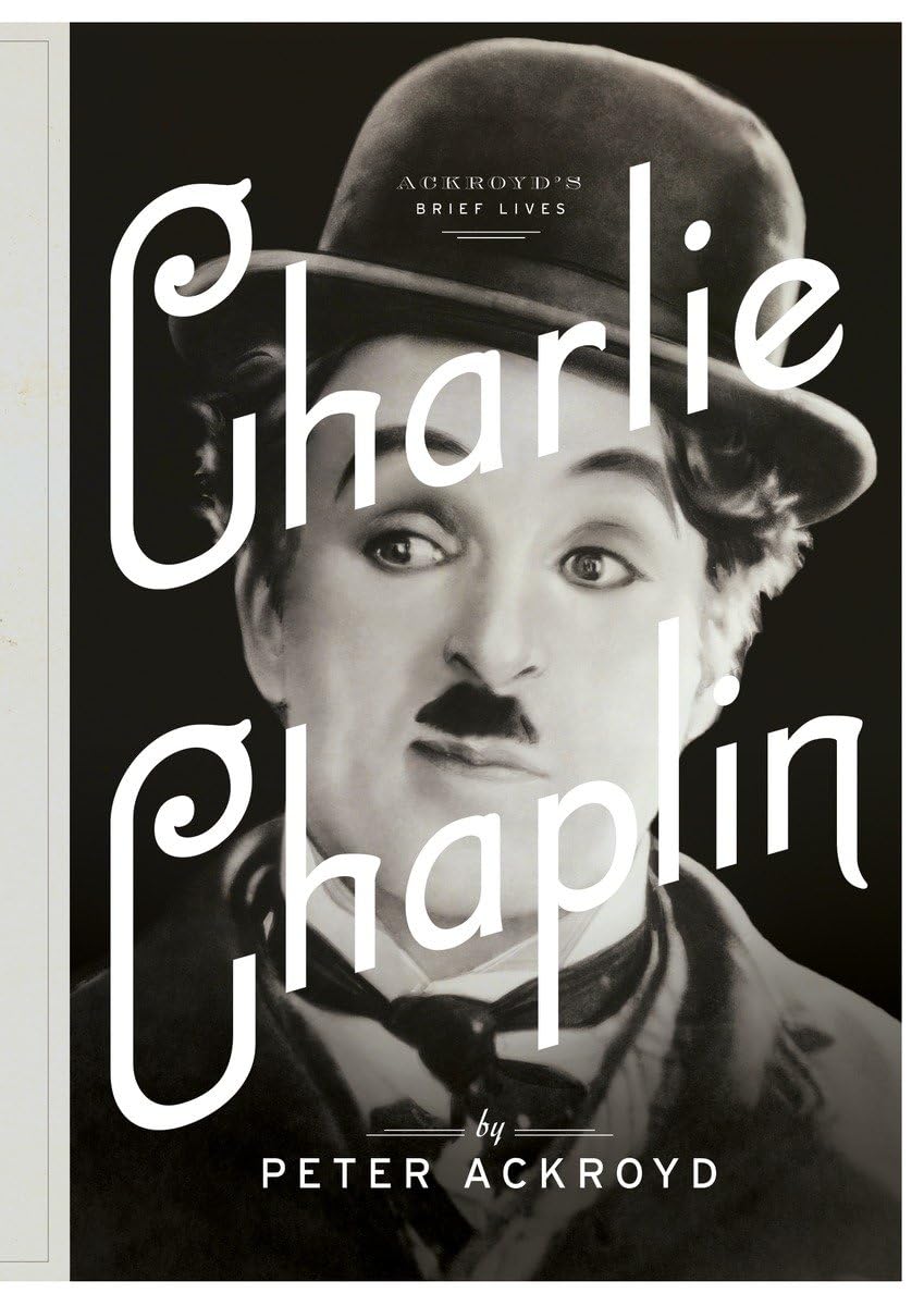 Charlie Chaplin: A Brief Life - 4877