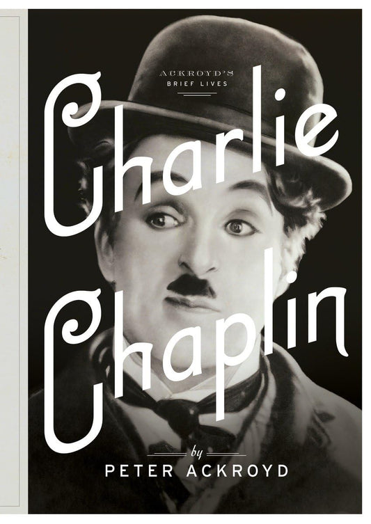 Charlie Chaplin: A Brief Life - 5405
