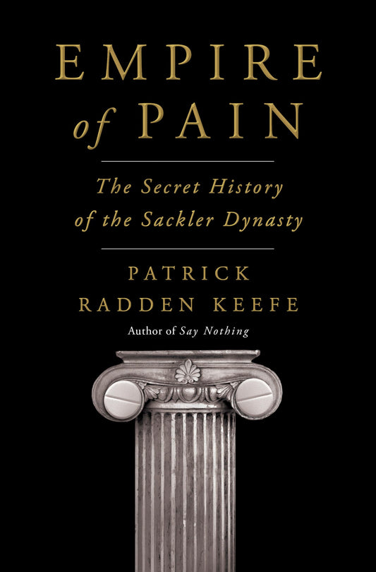 Empire of Pain: The Secret History of the Sackler Dynasty - 4966