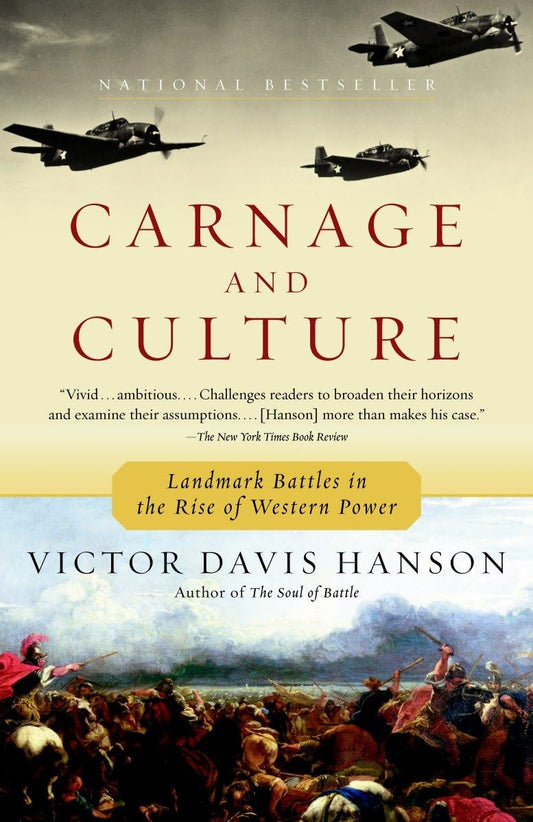 Carnage and Culture: Landmark Battles in the Rise to Western Power - 6883
