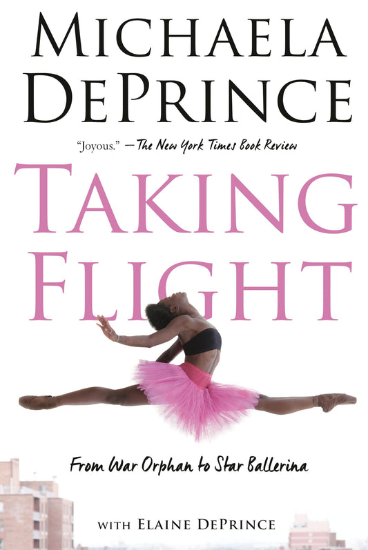 Taking Flight: From War Orphan to Star Ballerina - 786