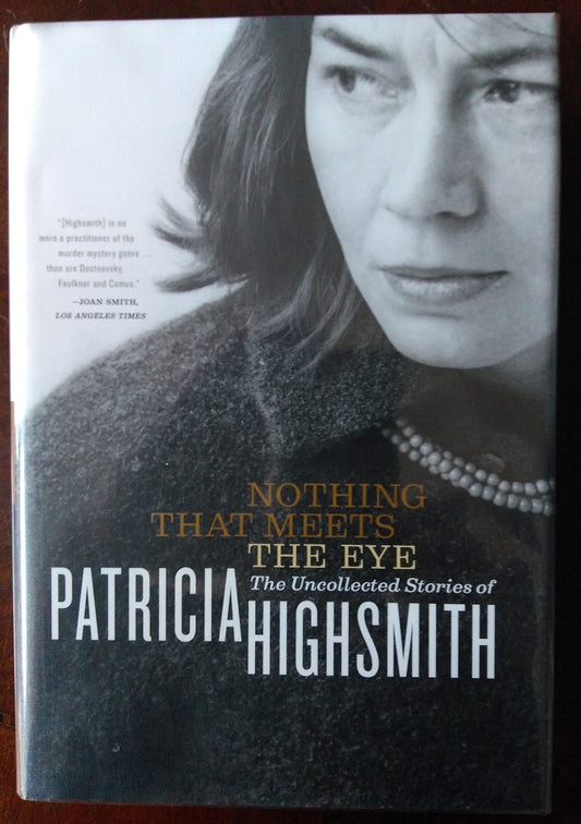 Nothing That Meets the Eye: The Uncollected Stories of Patricia Highsmith - 6963