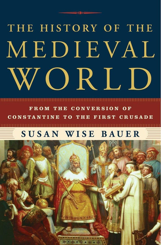 The History of the Medieval World: From the Conversion of Constantine to the First Crusade - 7979